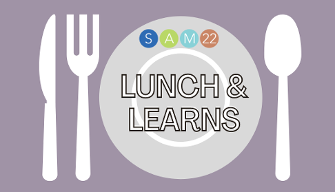 SAM 2022 Lunch & Learns graphic